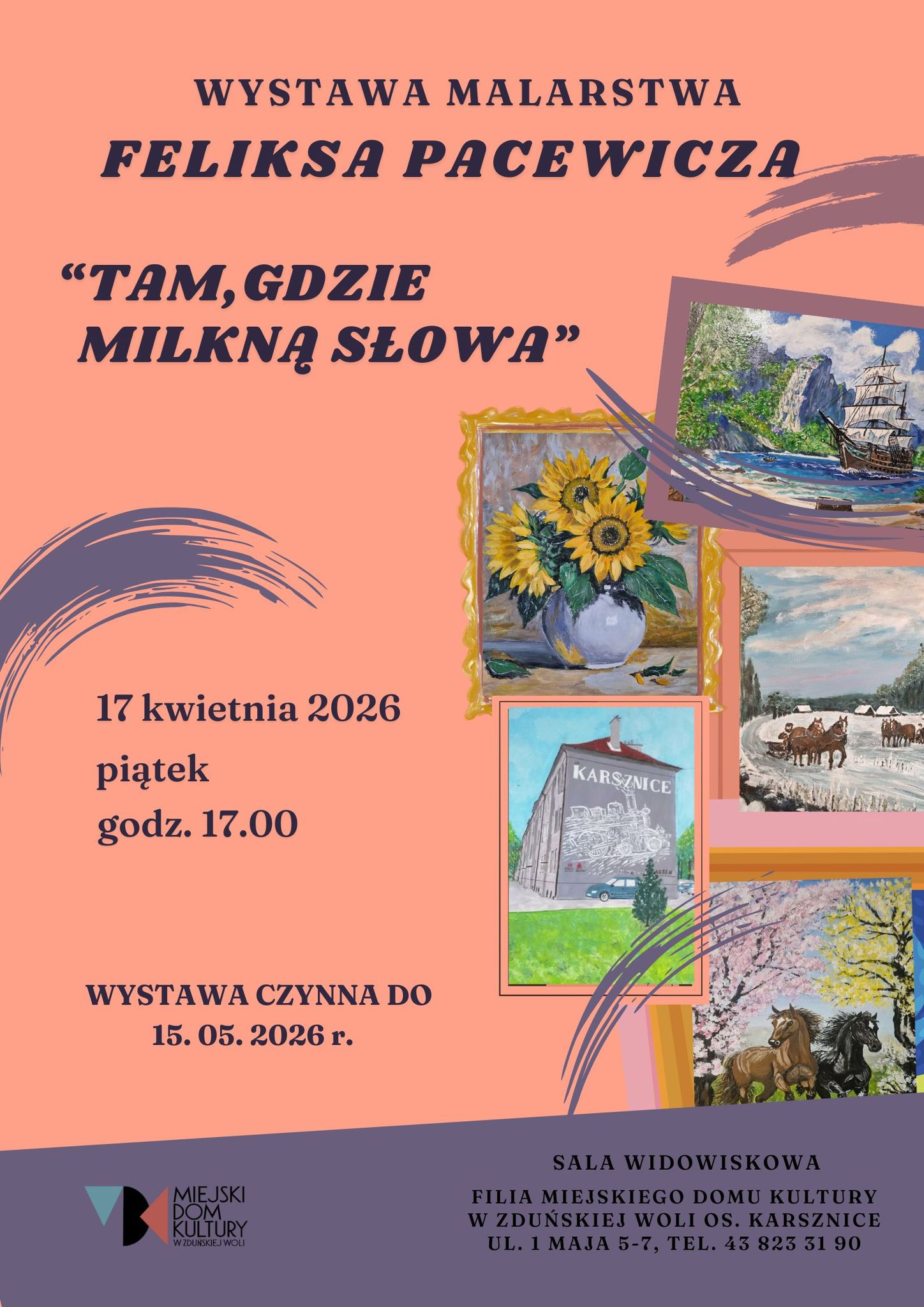 Plakat reklamujący wystawę sztuki Feliksa Pacewicza zatytułowaną "Tam, gdzie milkną słowa", zawierający obrazy i szczegóły wydarzenia, w tym datę, godzinę i lokalizację.