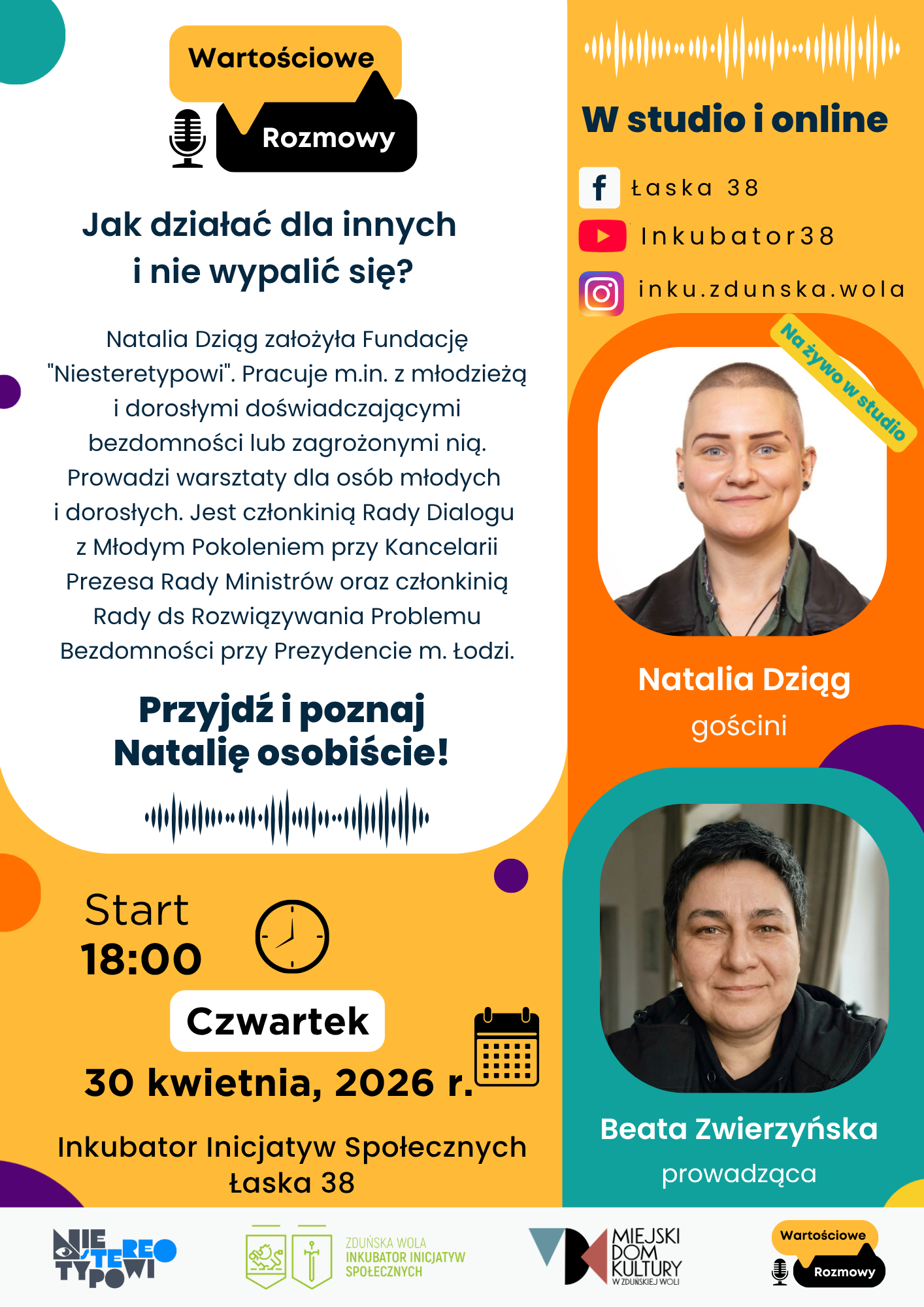 Plakat wydarzenia ze szczegółami rozmowy z gościem Natalią Dziąg i prowadzącą Beatą Zwierzyńską, zaplanowanej na 30 kwietnia 2026 r. o godz. 18:00, organizowanej przez Inkubator.